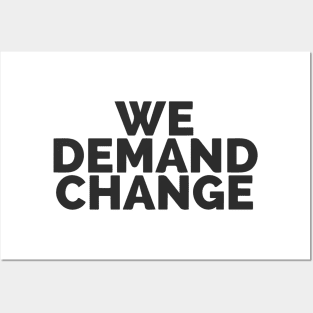 We Demand Change Posters and Art